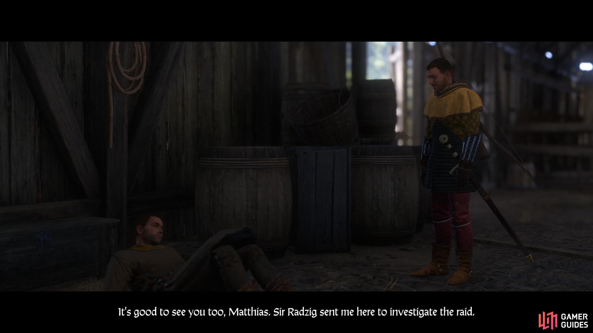 When you arrive in Merhojed go to the stables. You will find Matthias lying wounded on the floor.